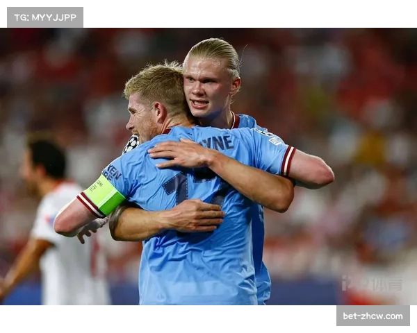 曼城德布劳内哈兰德连线重现 中场核心状态回升 曼城德布劳内哈兰德连线重现 中场核心状态回升